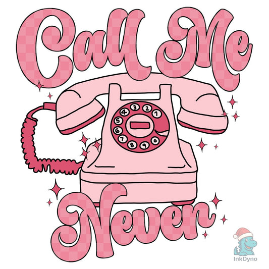 Call Me Never Retro Phone Design - DTF Transfer