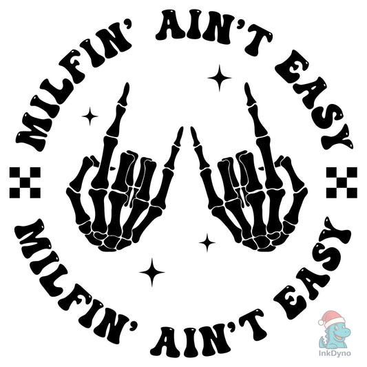 MILFIN' AIN'T EASY 2 Files - DTF Transfer