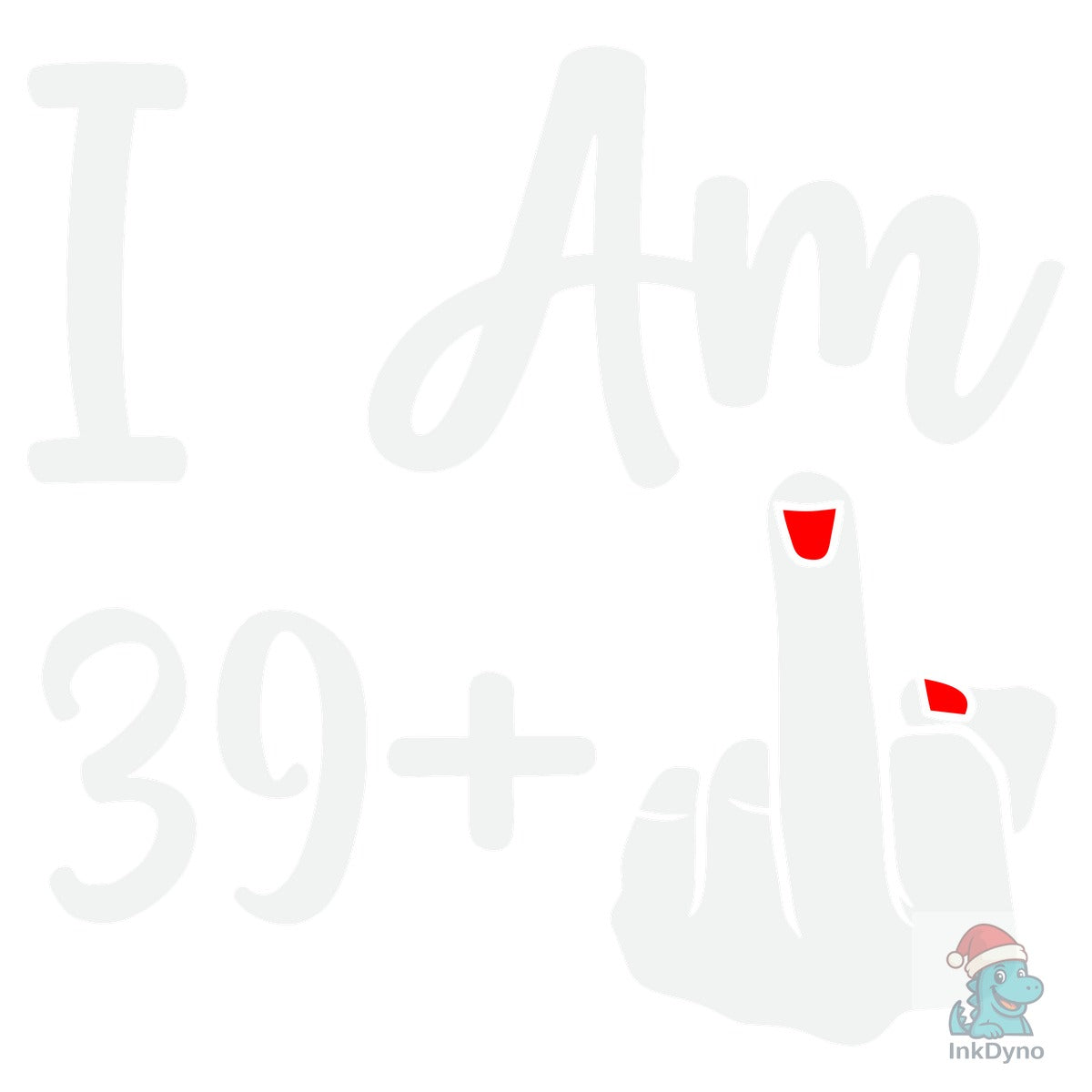 I'm 39 Plus 1 Funny 40th Birthday Gift