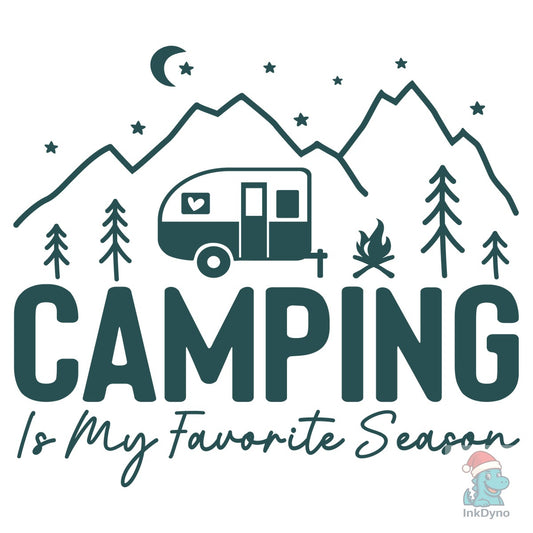 Camping is My Favorite Season Camp - DTF Transfer