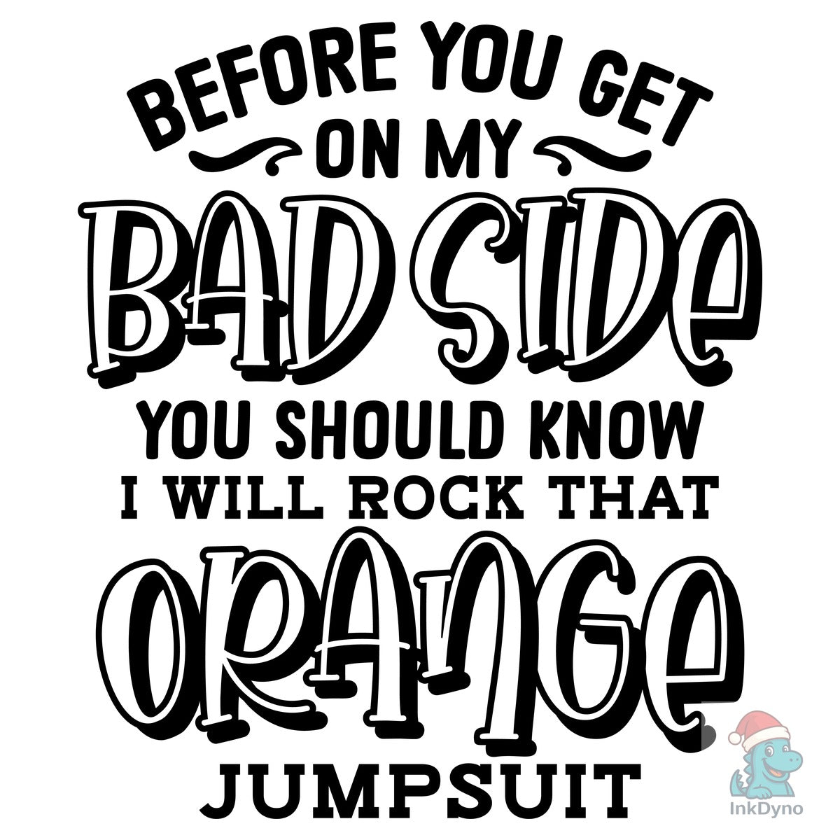 Snarky Shirt Adult Humor Saying