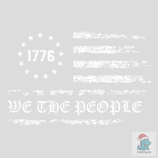 We the People 1776 USA Flag Design - DTF Transfer