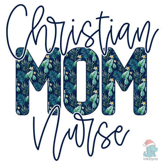 Christian Nurse Mom Mothers Day - DTF Transfer
