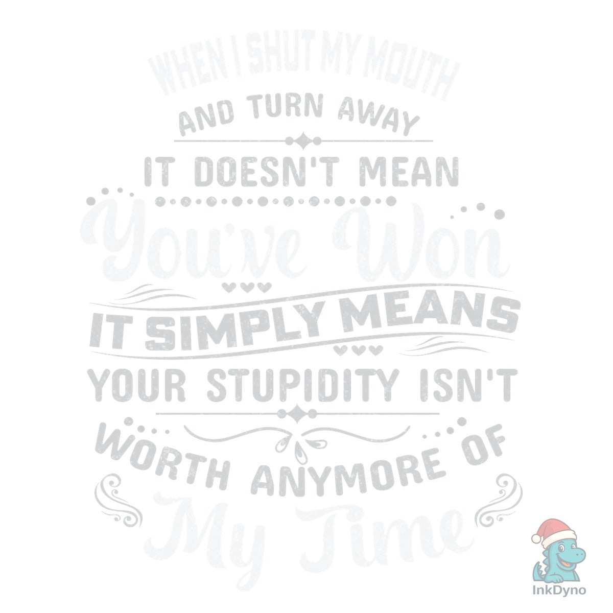 Humor Saying Funny Tshirt Quote Design