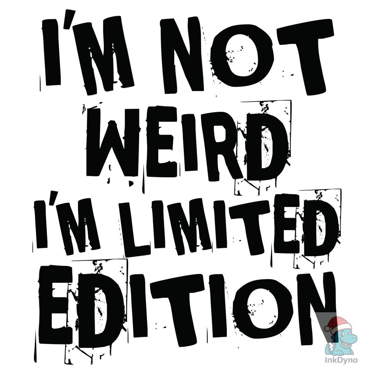 Not Weird Funny Mens T-Shirts