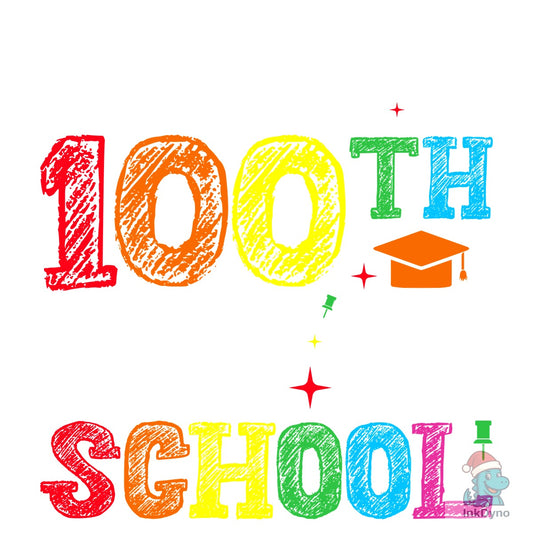 HAPPY 100th DAY of SCHOOL T-SHIRT - DTF Transfer