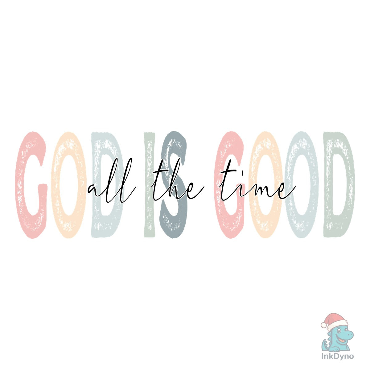 God is Good All the Time Retro