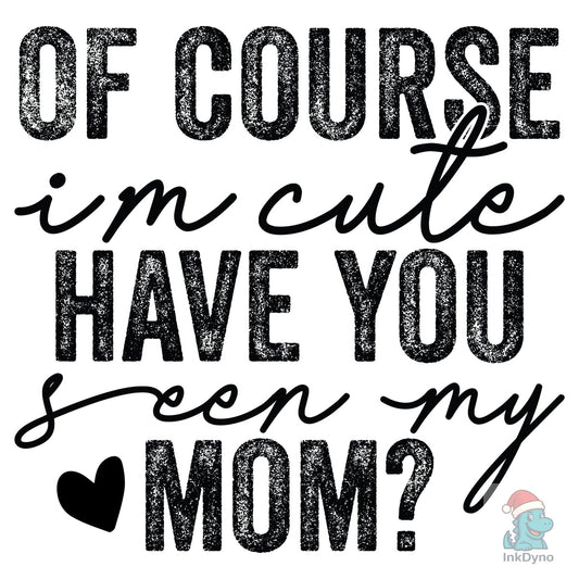 Baby Saying T Shirt Design - DTF Transfer