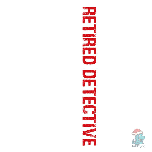 Retired Detective - DTF Transfer