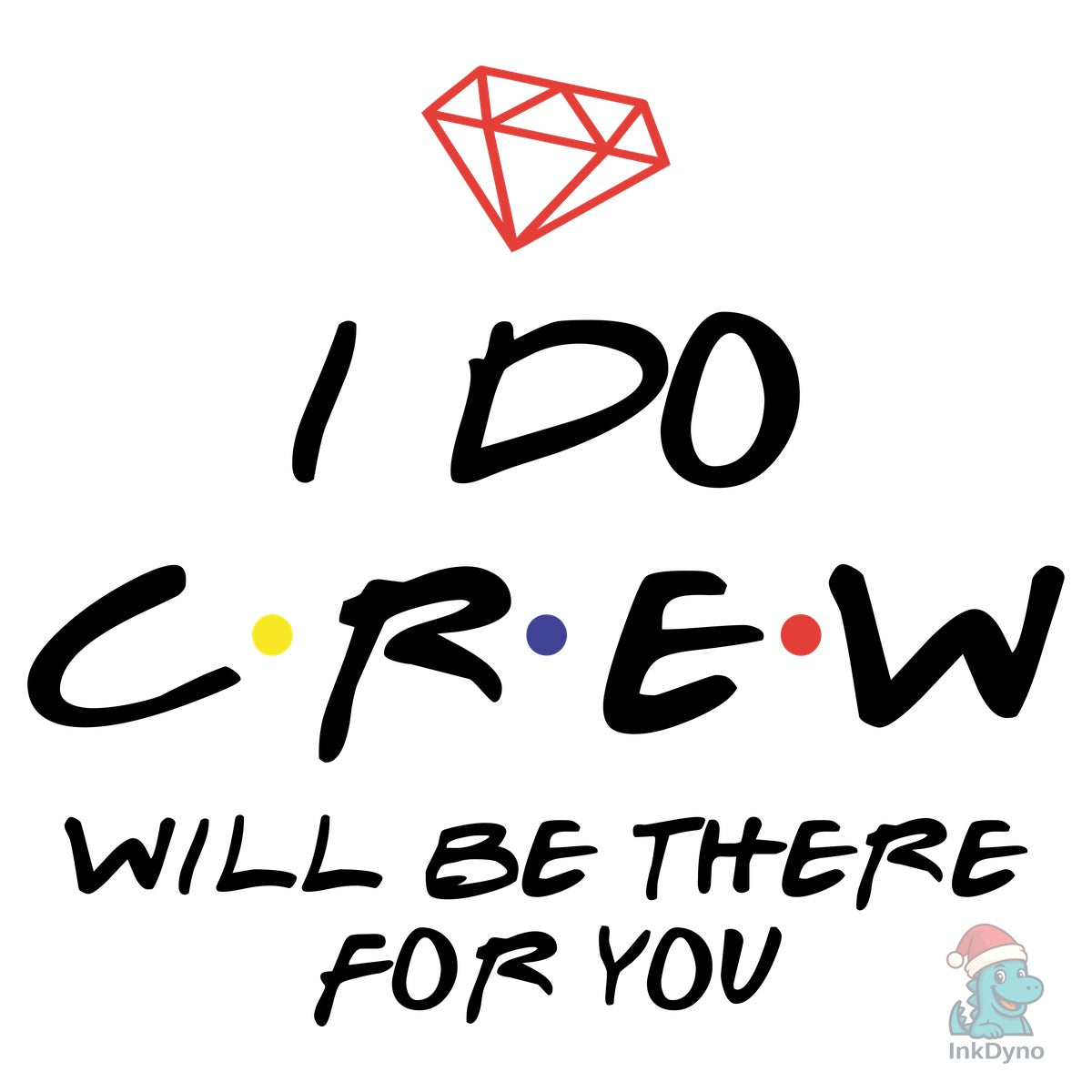 I Do Crew Bride Bachelorette Tee