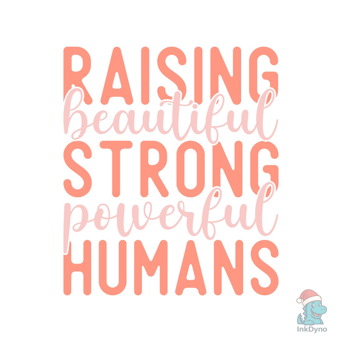 Raising Beautiful Strong Powerful Humans