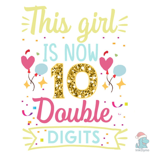 Birthday T-shirt This Girl Double Digit - DTF Transfer