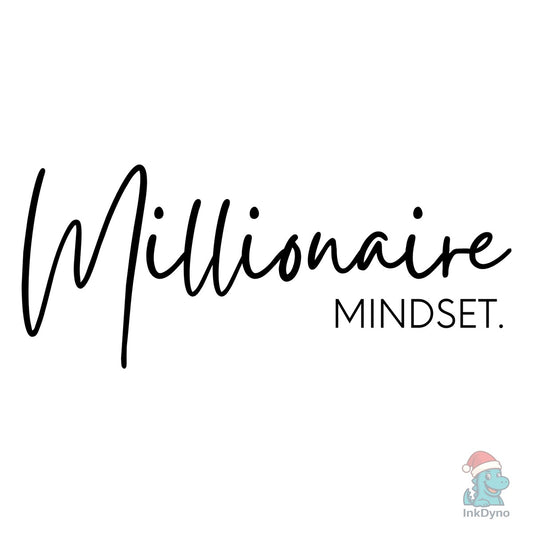 Millionaire Mindset - DTF Transfer