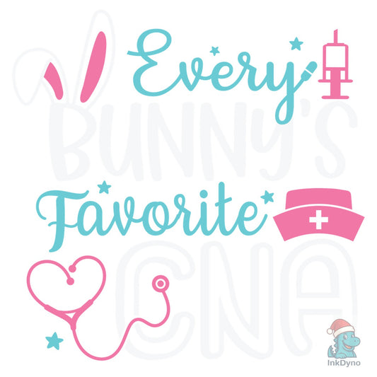 Every Bunny's Favorite CNA Easter - DTF Transfer