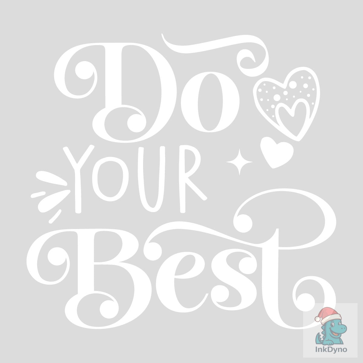 DO YOUR BEST Baby Quote T-shirt Designs