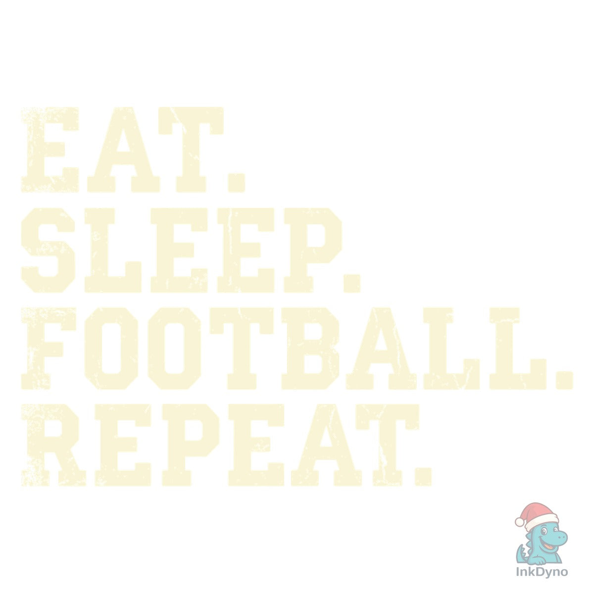 Eat Sleep Football Repeat Distressed