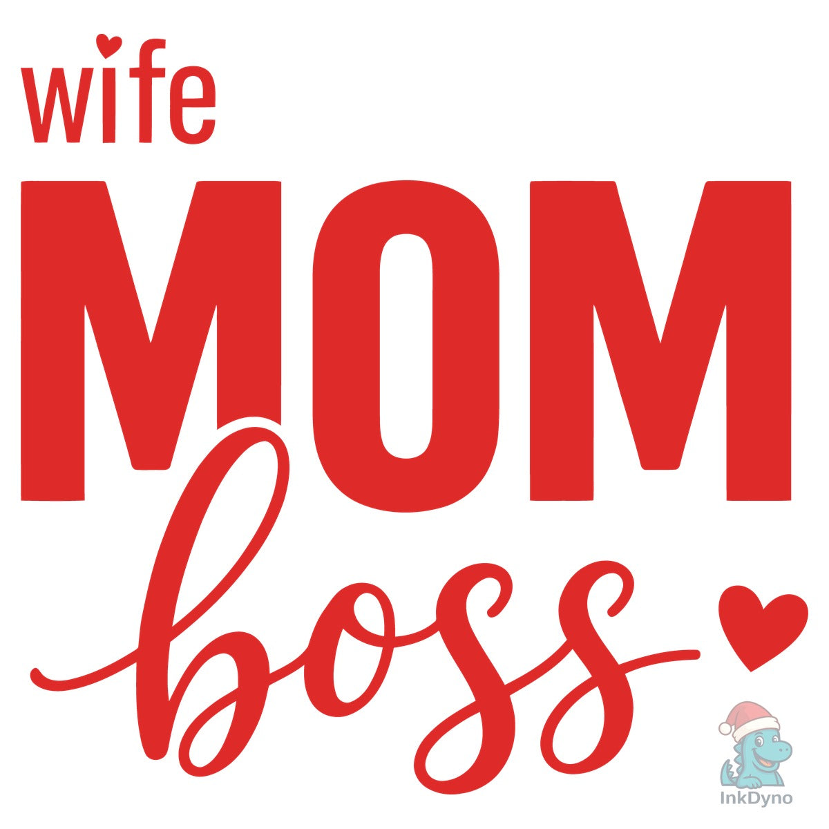 Wife Mom Boss Typography