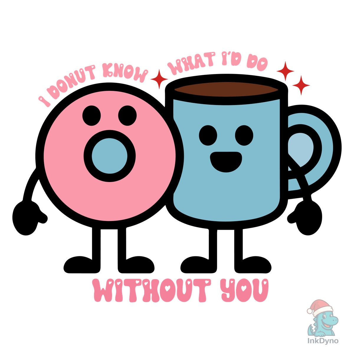 I Donut Know Without You Cute Love