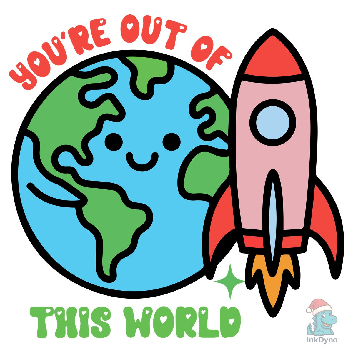 Youre out of This World Cute Love