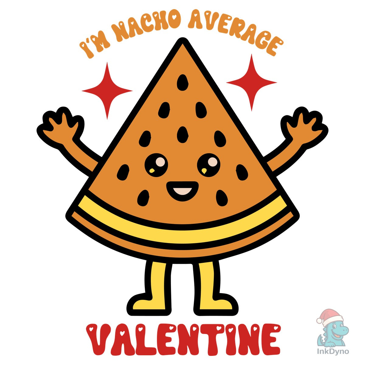 Im Nacho Average Valentine Cute Pun