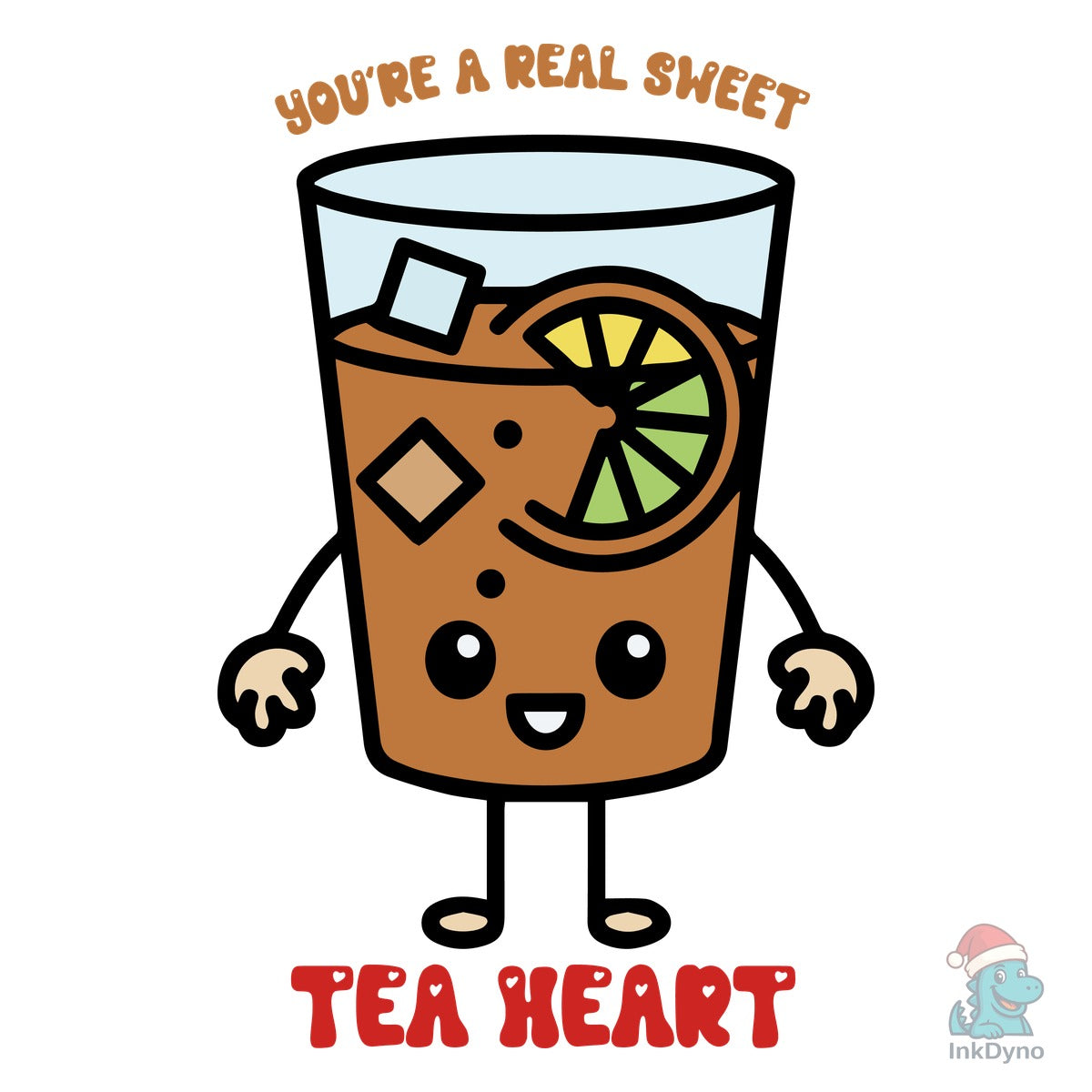 Youre a Real Sweet Tea Heart Cute Pun