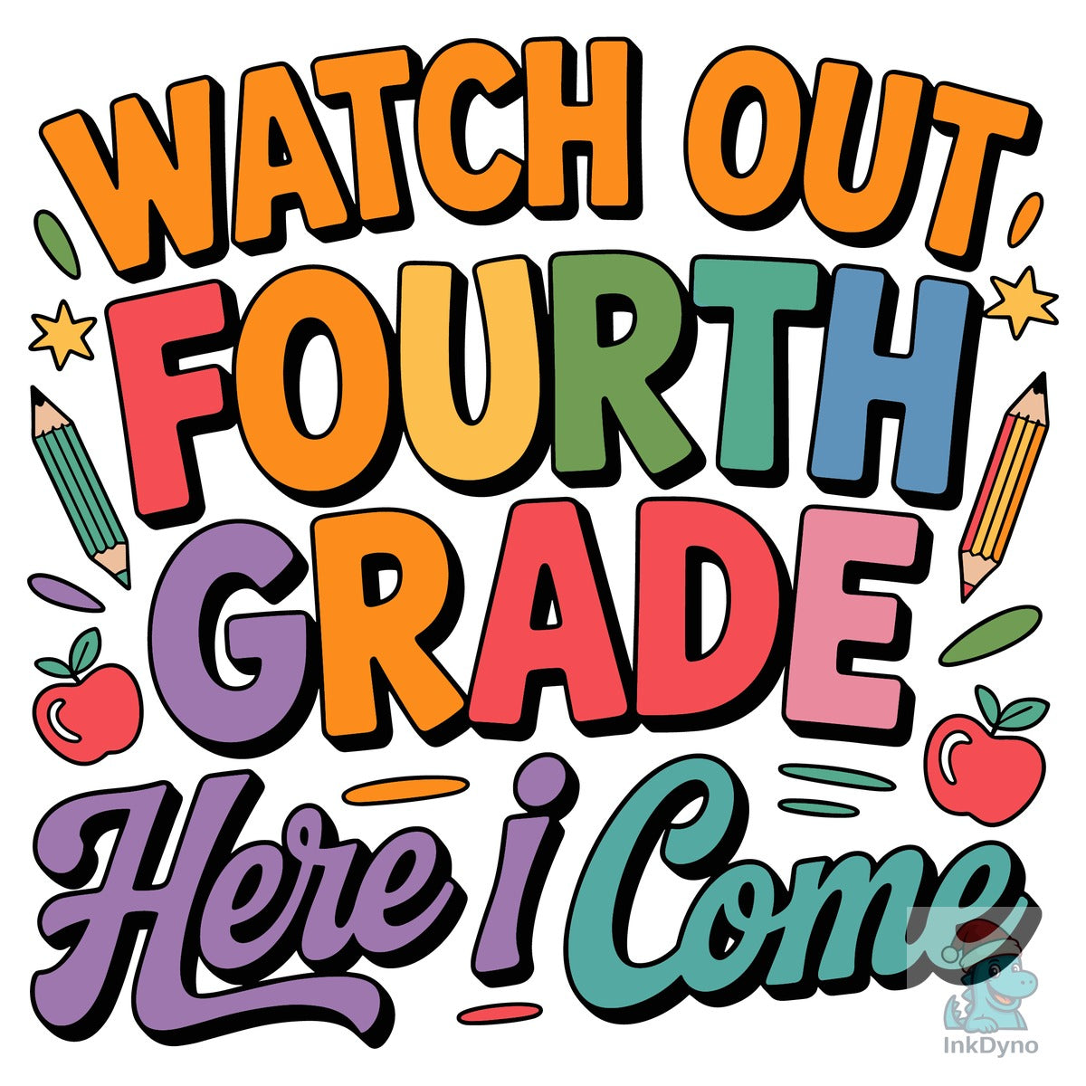 Watch out Fourth Grade Teacher