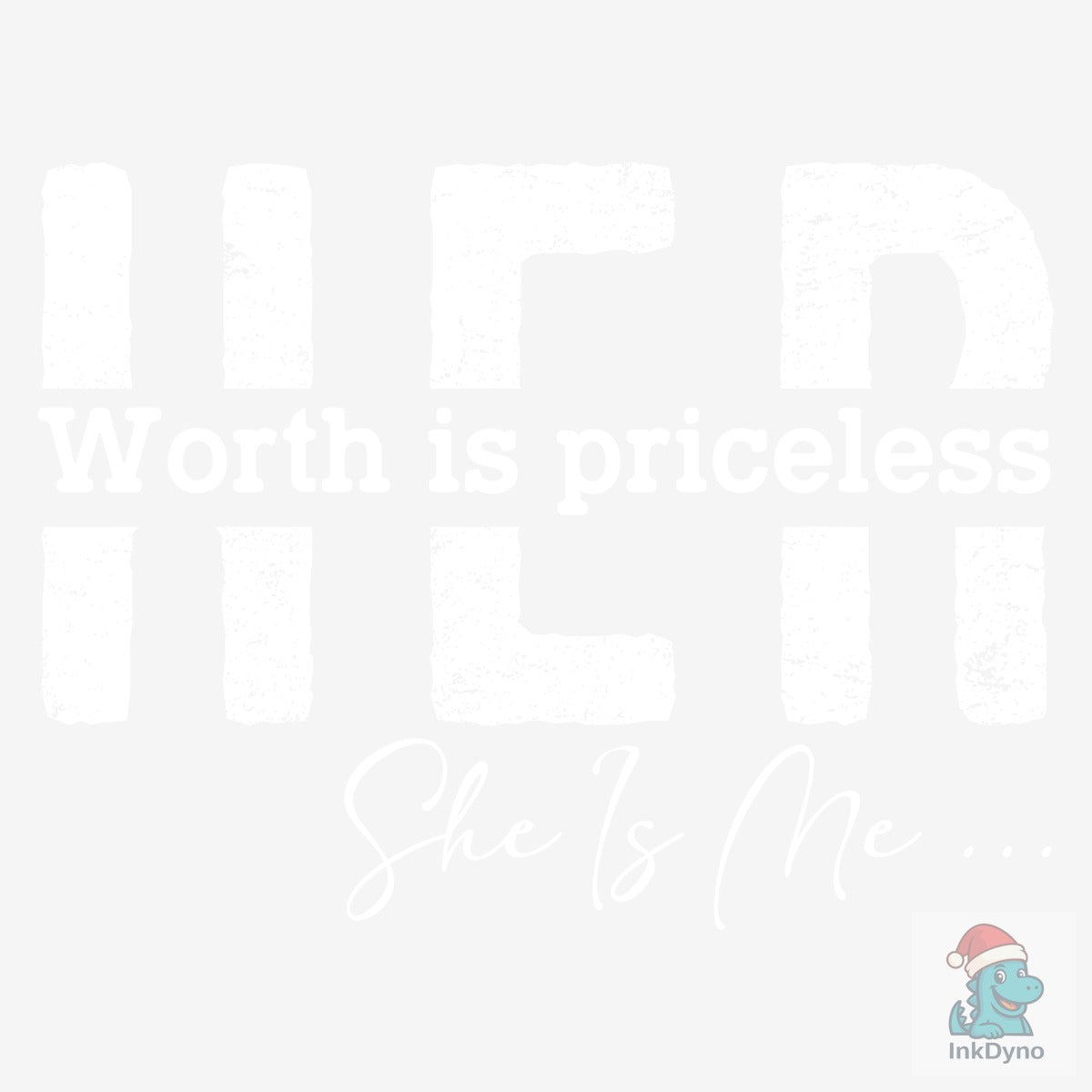 Her Worth I Am She Positive Gir