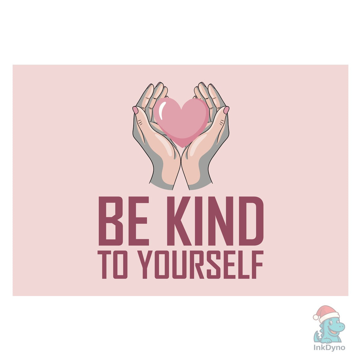 Be Kind to Yourself