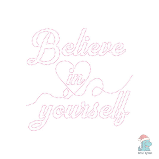Believe in Yourself Rhinestone Quote - DTF Transfer