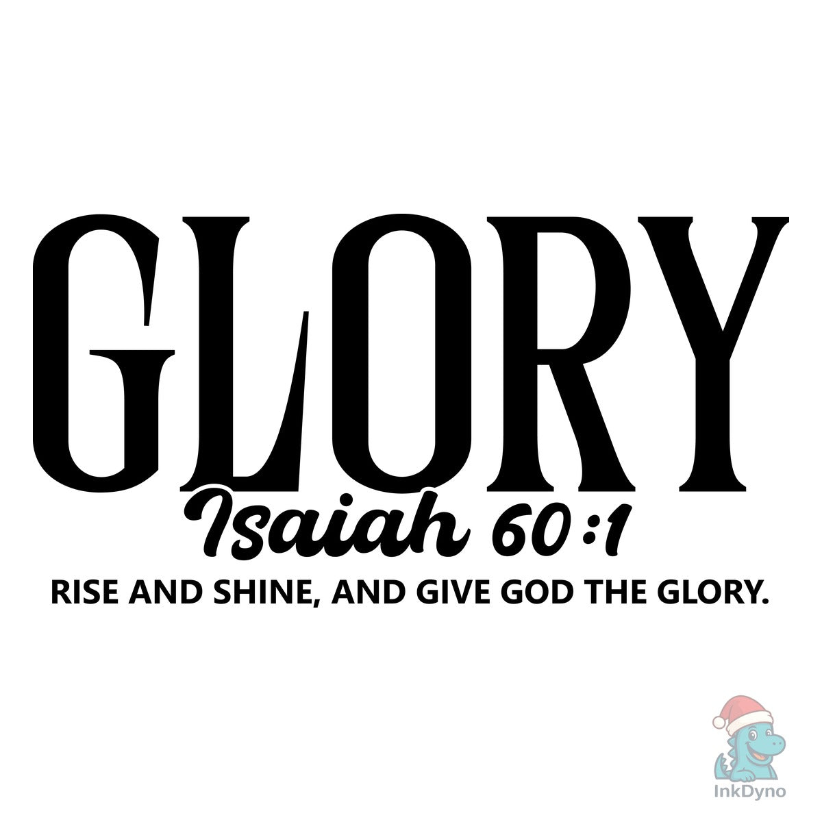 Glory Isaiah 60:1 Christian