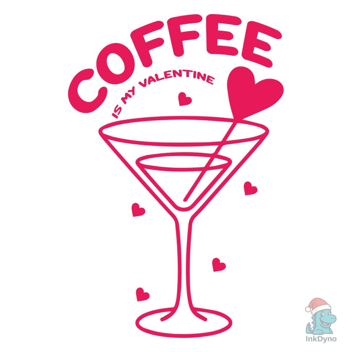 Coffee is My Valentine Cute Coffee Lover