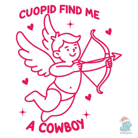 Cupid Find Me a Cowboy Funny Valentine - DTF Transfer