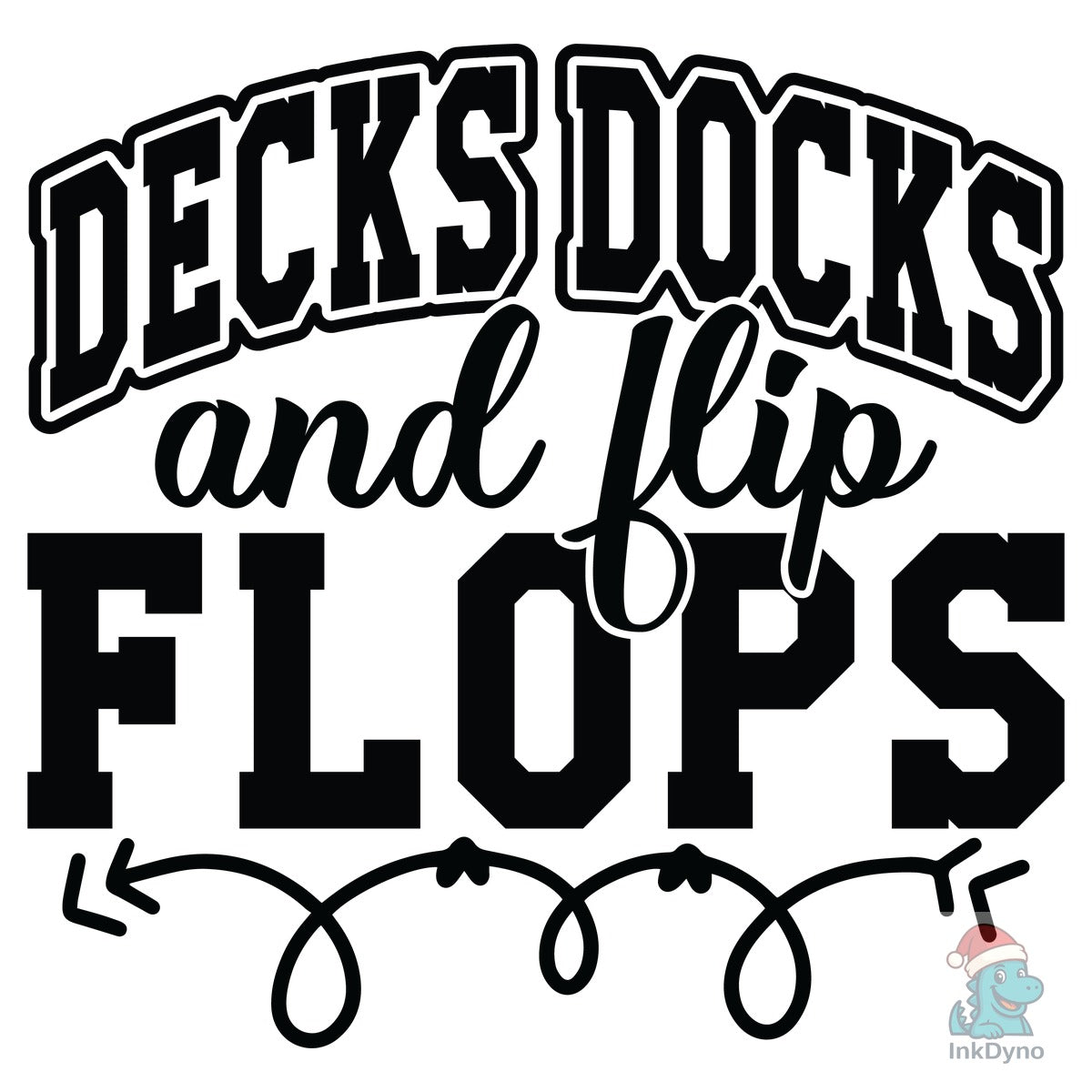 Decks Docks and Flip Flops