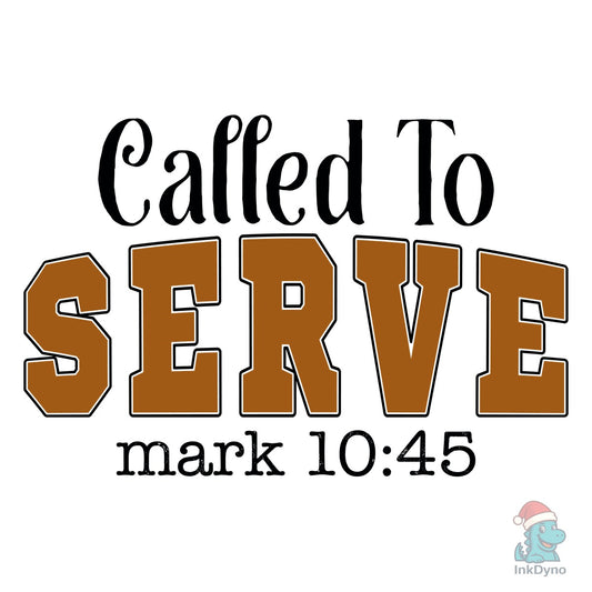 Called to Serve Christian Faith - DTF Transfer