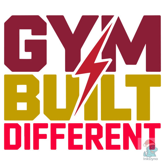 Gym Built Different - DTF Transfer