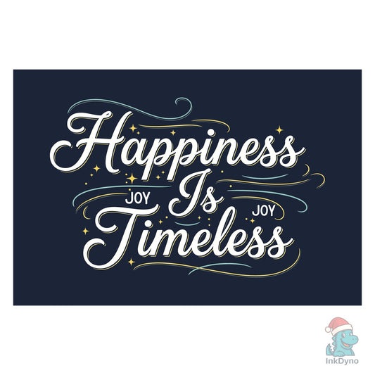 Happiness is Timeless - DTF Transfer