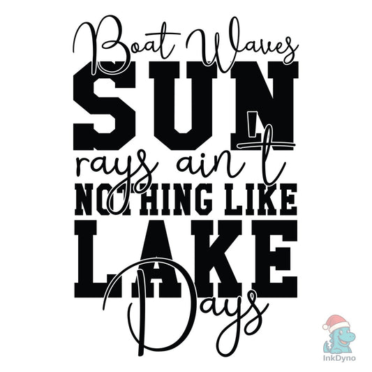 Boat Waves Sun Rays Ain't Nothing Like - DTF Transfer