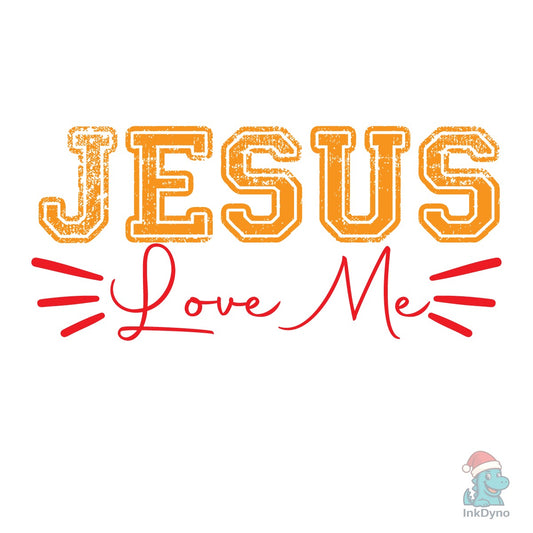 Jesus Love Me This I Know - DTF Transfer