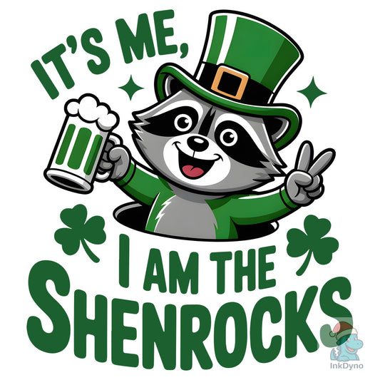 It's Me I Am the Shenrocks - DTF Transfer
