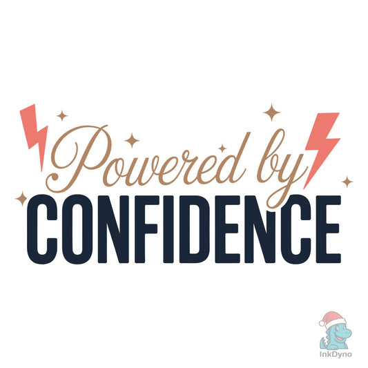 Powered by Confidence Women's Day Design - DTF Transfer