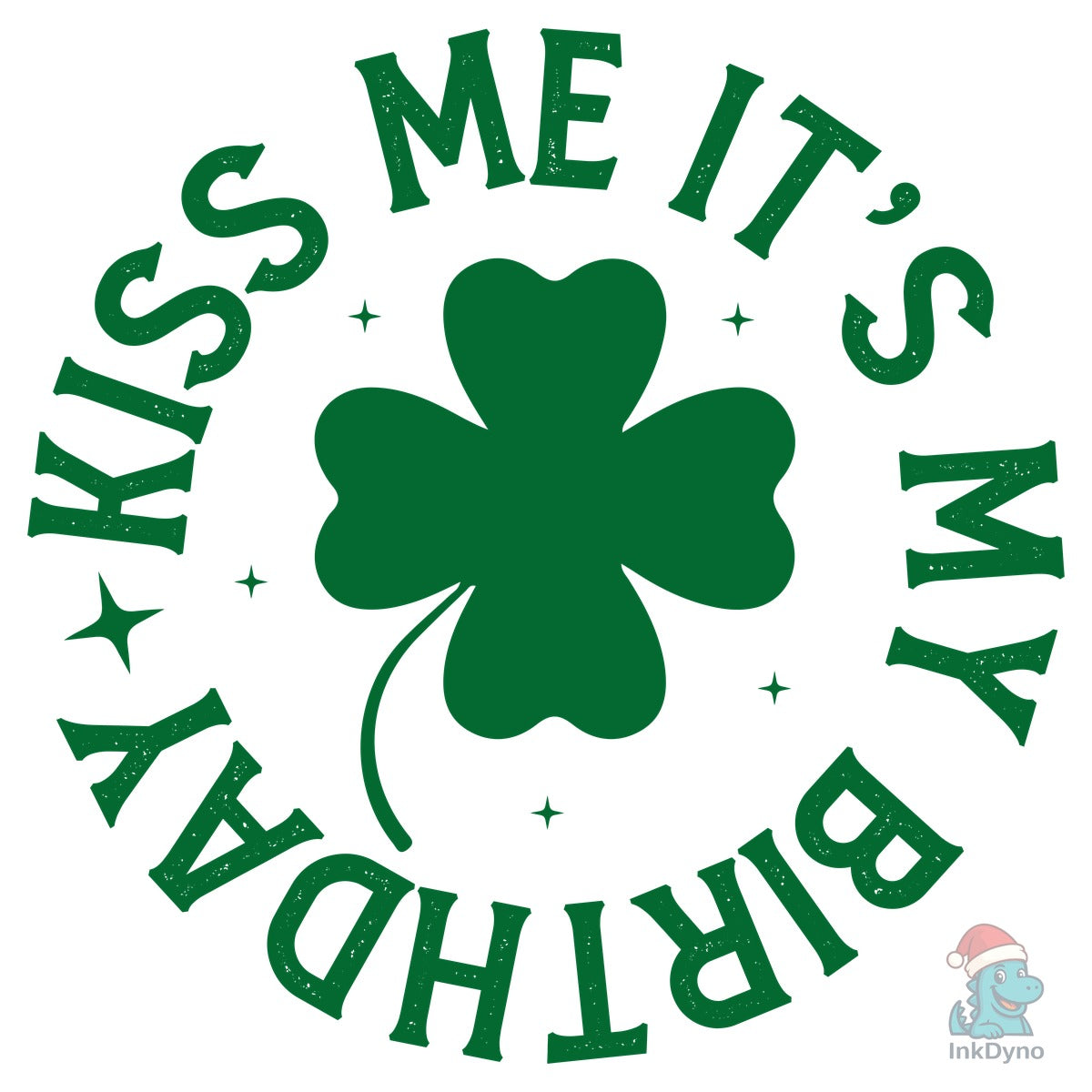 Kiss Me It's My Birthday St. Patrick's