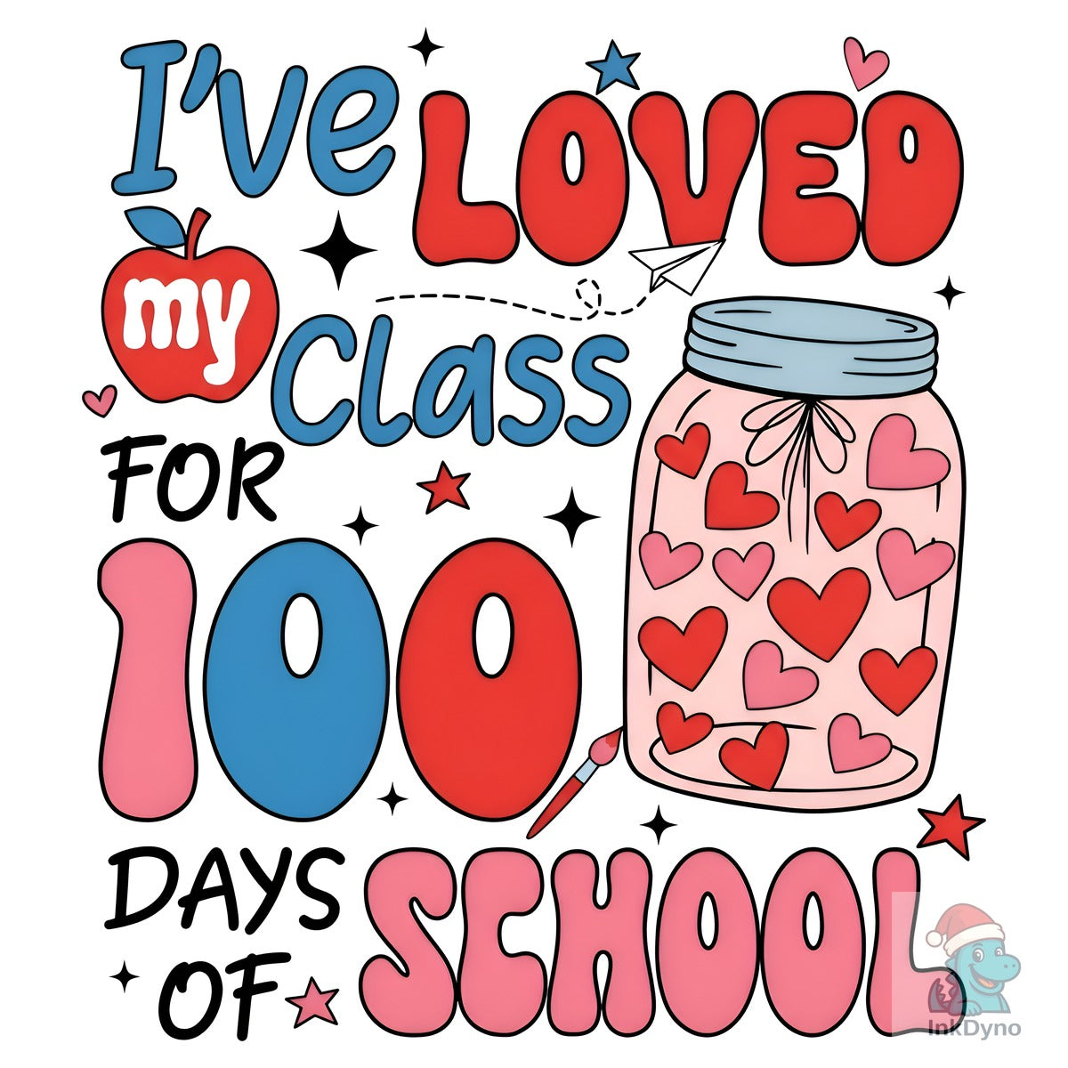 I Loved My Class 100 Days School 2
