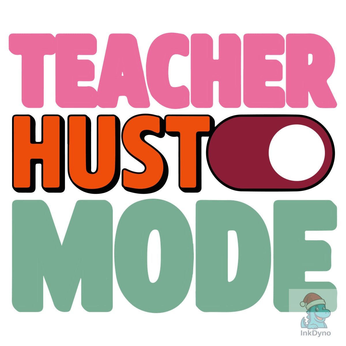 Teacher Hustle Mode