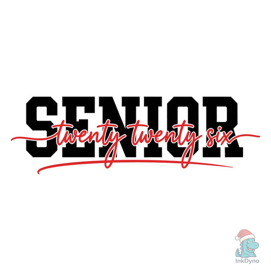 Bold Senior Twenty Twenty Six - DTF Transfer