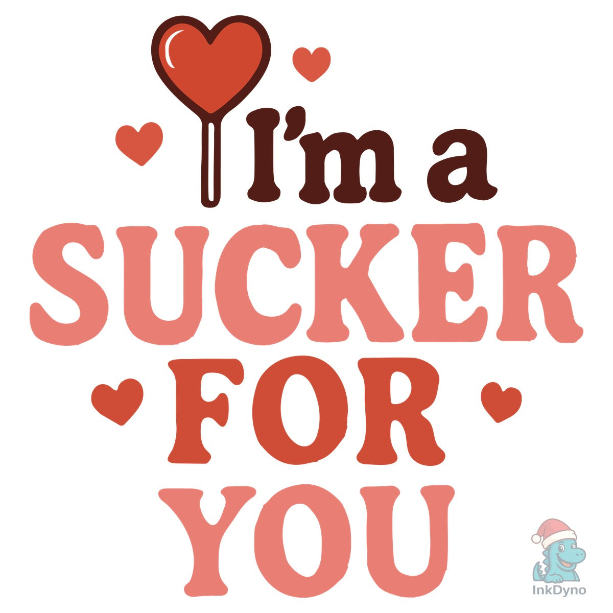 I'm a Sucker for You Valentine