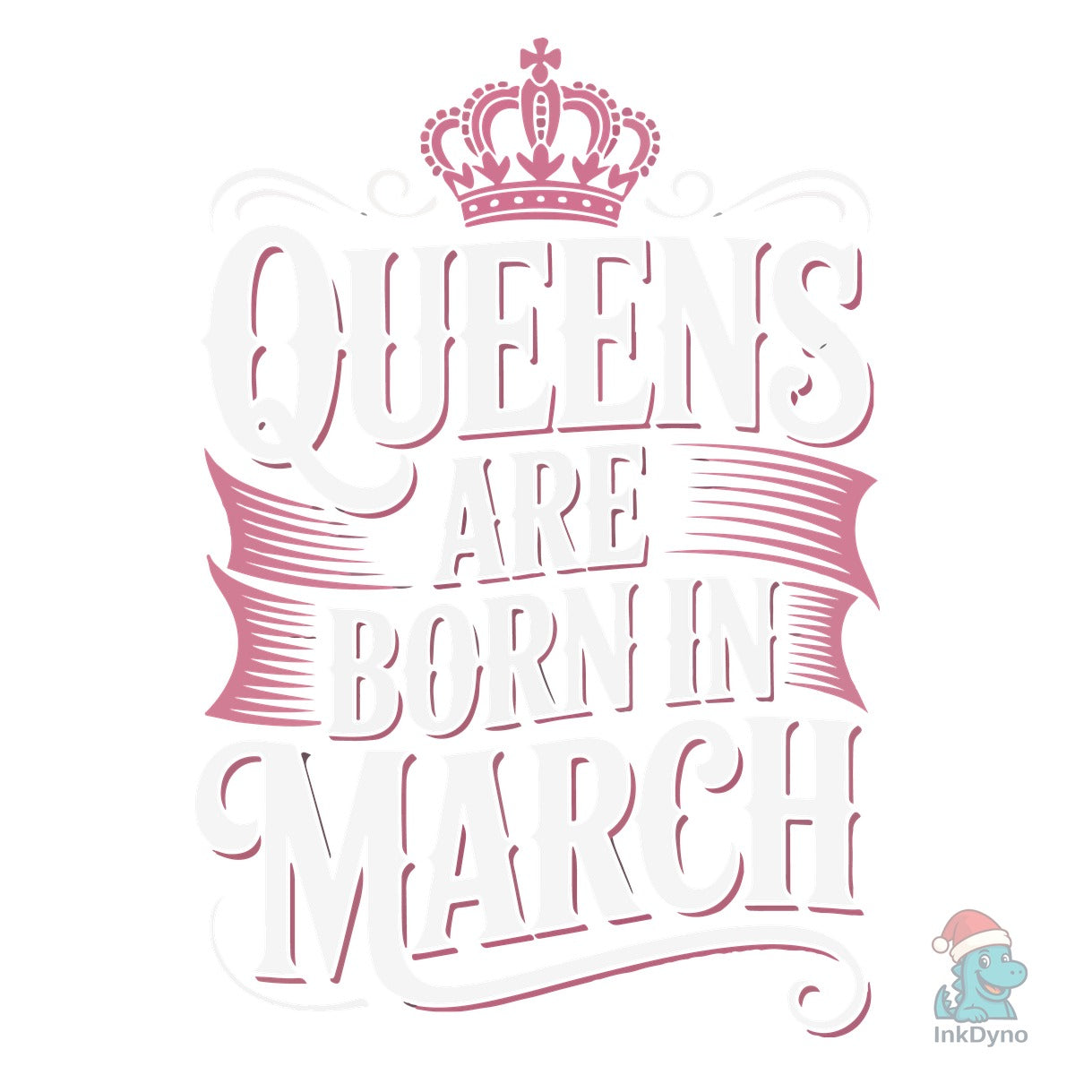 Queens Are Born in March Typography