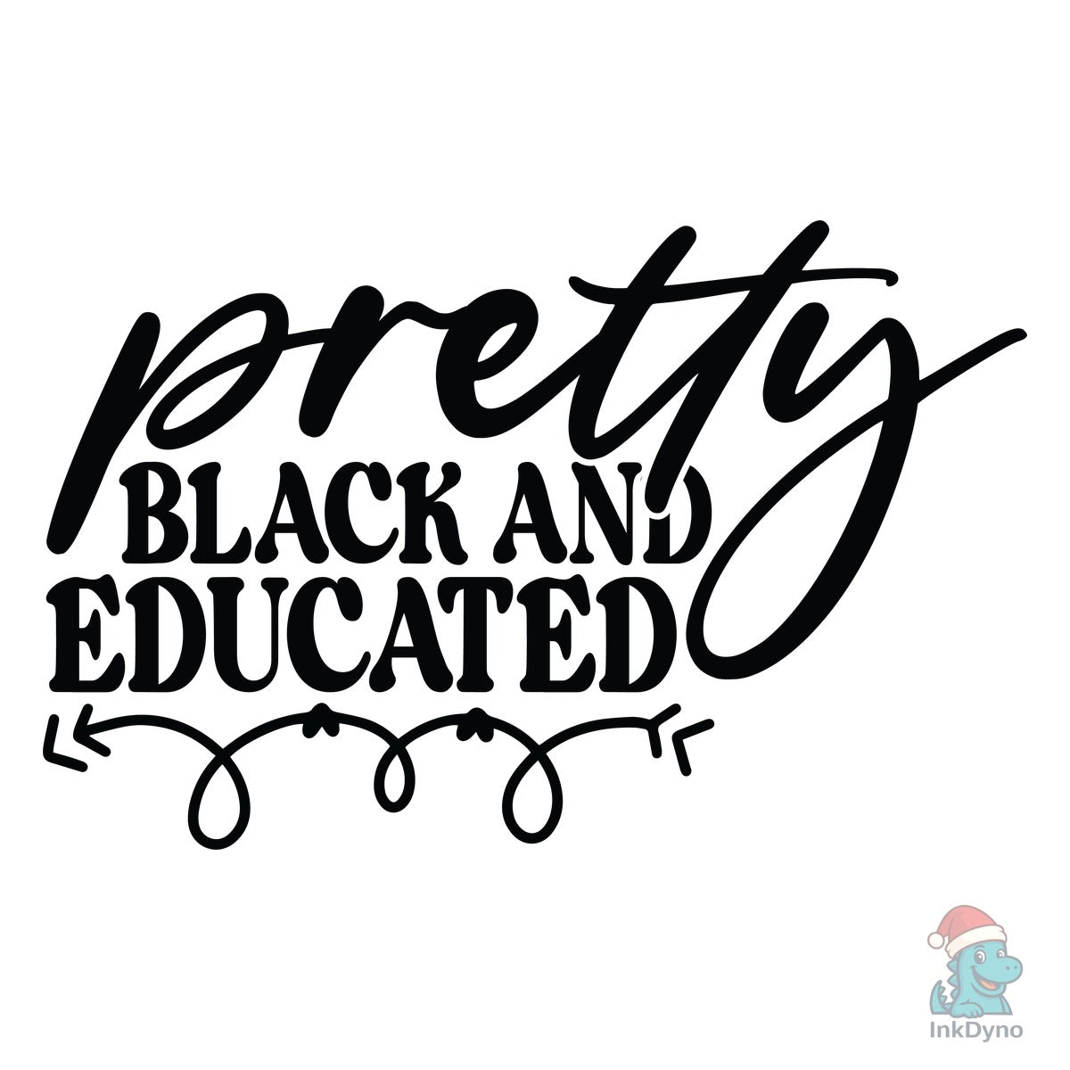 Pretty Black and Educated
