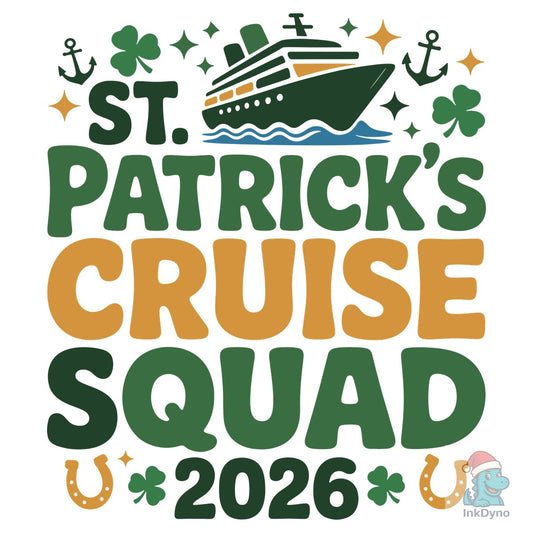 St. Patrick's Cruise Squad 2026 - DTF Transfer
