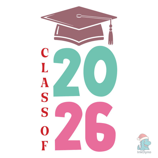 Class of 2026 Graduation T Shirt - DTF Transfer
