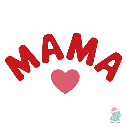 Mama Heart Valentines Day - DTF Transfer